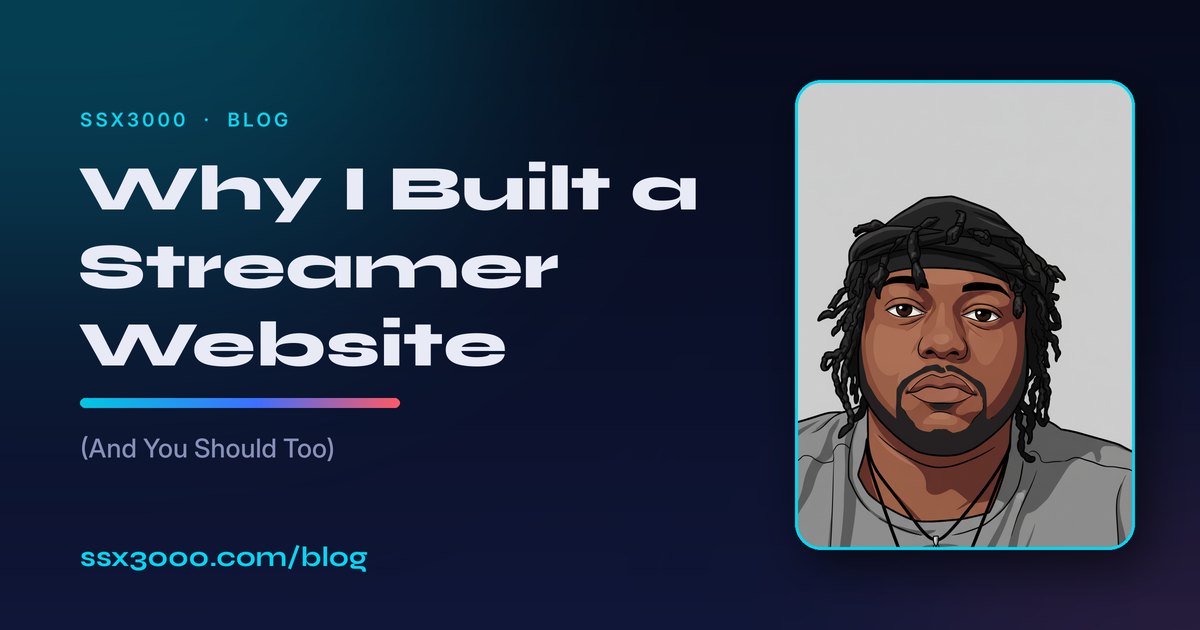 Why I Built a Streamer Website (And You Should Too)